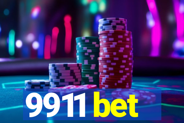 9911 bet